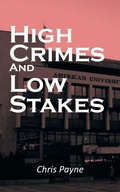 Cover: High Crimes and Low Stakes - AuthorHouse UK