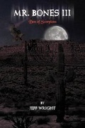 Cover: Mr. Bones III - Xlibris Corporation