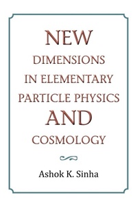 Enlarge image Cover: New Dimensions in Elementary Particle Physics and Cosmology - Xlibris