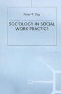 Cover: Sociology in Social Work Practice - Red Globe Press