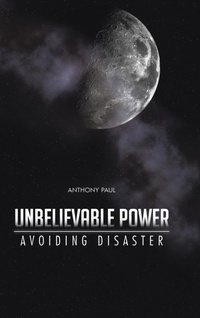 Enlarge image Cover: Unbelievable Power - AuthorHouse