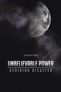 Cover: Unbelievable Power - AuthorHouse