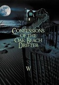 Cover: Confessions of the Oak Beach Drifter - Xlibris