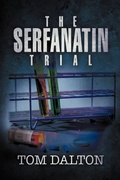 Cover: The Serfanatin Trial - Xlibris