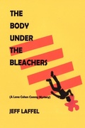 Cover: The Body Under the Bleachers - Xlibris