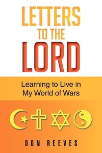 Enlarge image Cover: Letters To The Lord - Xlibris