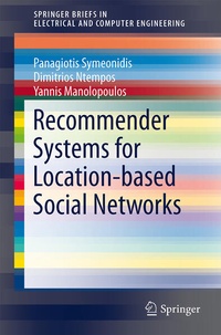 Enlarge image Cover: Recommender Systems for Location-based Social Networks - Springer