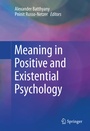 Cover: Meaning in Positive and Existential Psychology - Springer