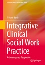 Cover: Integrative Clinical Social Work Practice - Springer