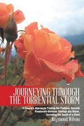 Cover: Journeying Through the Torrential Storm - AuthorHouse