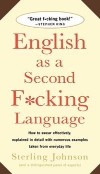 Enlarge image Cover: English as a Second f*Cking Language - St Martin's Press