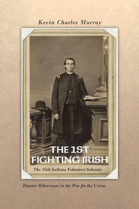 Enlarge image Cover: THE 1st Fighting Irish - AuthorHouse