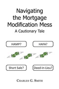 Cover: Navigating the Mortgage Modification Mess - A Cautionary Tale - Xlibris