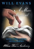 Cover: A Man In a Moment - AuthorHouse