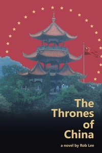 Enlarge image Cover: The Thrones of China - AuthorHouse