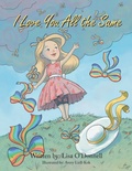 Cover: I Love You All the Same - AuthorHouse