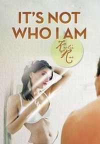 Enlarge image Cover: It's Not Who I Am - Xlibris