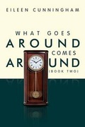 Cover: What Goes Around Comes Around (Book Two) - Xlibris Corporation