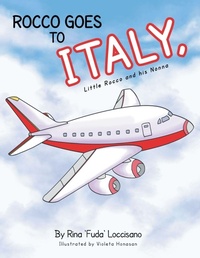Enlarge image Cover: (5) Rocco Goes to Italy, Little Rocco and His Nonna - Xlibris