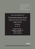 Cover: Cases and Materials on Constitutional Law, Themes for the Constitution's Third Century, - West Academic Press