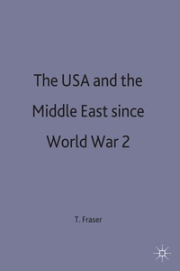 Abbildung von: The USA and the Middle East Since World War 2 - Palgrave Macmillan