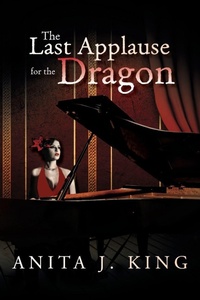Enlarge image Cover: The Last Applause for the Dragon - Xlibris