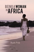 Cover: Being A Woman in Africa - AuthorHouse