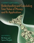 Cover: A Student's Quick Guide to Understanding and Calculating Time Value of Money and Its Applications - South-Western