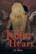 Cover: Killer with a Heart - Xlibris Corporation