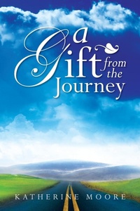 Enlarge image Cover: A Gift from the Journey - Xlibris