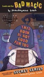 Cover: This Book Is Not Good For You - Little, Brown Books for Young Readers