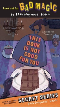 Enlarge image Cover: This Book Is Not Good For You - Little, Brown Books for Young Readers