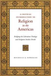 Enlarge image Cover: A Critical Introduction to Religion in the Americas - New York University Press