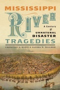 Cover: Mississippi River Tragedies - New York University Press