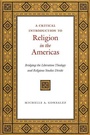 Cover: A Critical Introduction to Religion in the Americas - New York University Press