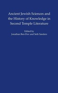 Cover: Ancient Jewish Sciences and the History of Knowledge in Second Temple Literature - New York University Press