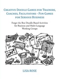 Cover: Creative Doodle Games for Trainers, Coaches, Facilitators - Fun Games for Serious Business - AuthorHouse