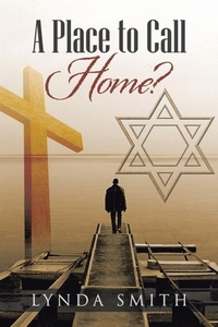 Enlarge image Cover: A Place to Call Home? - AuthorHouse