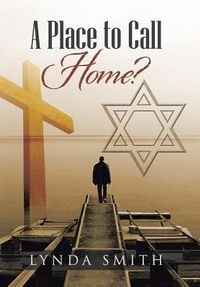 Enlarge image Cover: A Place to Call Home? - AuthorHouse