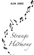 Cover: Strange Harmony - AuthorHouse