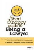 Cover: A Short & Happy Guide to Being a Lawyer - West Academic Press