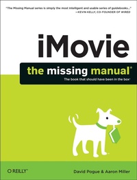Abbildung von: iMovie: The Missing Manual - O'Reilly