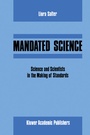 Cover: Mandated Science: Science and Scientists in the Making of Standards - Springer