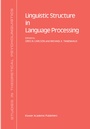 Cover: Linguistic Structure in Language Processing - Kluwer Academic Publishers