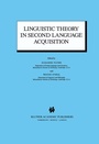 Cover: Linguistic Theory in Second Language Acquisition - Kluwer Academic Publishers