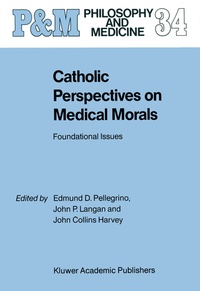 Abbildung von: Catholic Perspectives on Medical Morals - Kluwer Academic Publishers