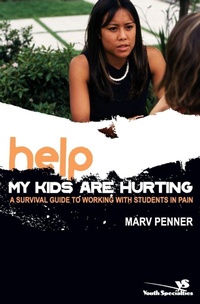 Enlarge image Cover: Help! My Kids Are Hurting - Zondervan