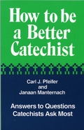 Cover: How to Be a Better Catechist - Sheed & Ward,U.S.