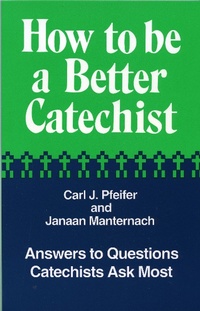 Enlarge image Cover: How to Be a Better Catechist - Sheed & Ward,U.S.