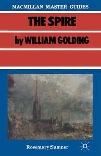 Enlarge image Cover: Golding: The Spire - Bloomsbury Academic